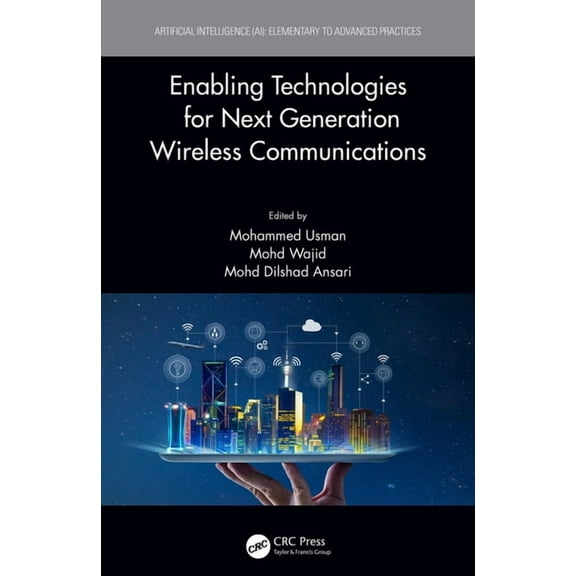 Artificial Intelligence (Ai): Elementary Enabling Technologies for Next Generation Wireless Communications, (Paperback)