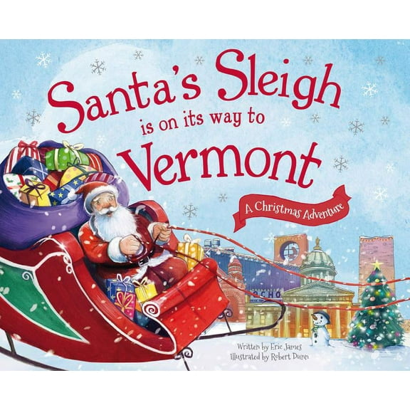 Santa’s Sleigh Is on Its Way to Vermont