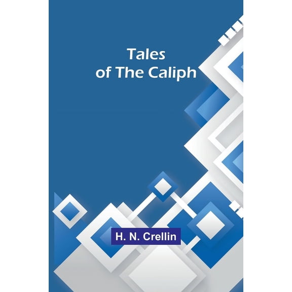 Tales of the Caliph, (Paperback)