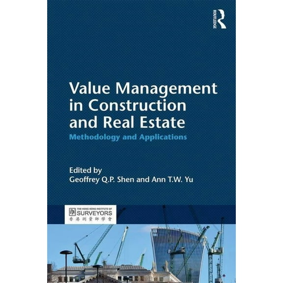 Value Management in Construction and Real Estate: Methodology and Applications, (Paperback)