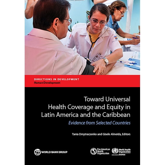 Directions in Development - Human Develo Toward Universal Health Coverage and Equity in Latin America and the Caribbean, (Paperback)