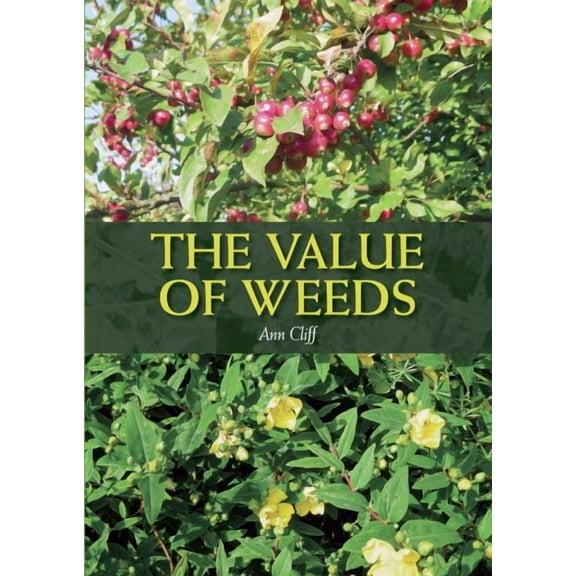 The Value of Weeds (Paperback)