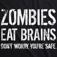 thumbnail image 2 of Mens Zombies Eat Brains so You're Safe Funny T Shirt Sarcastic Humor Halloween Graphic Tees, 2 of 7