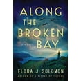 thumbnail image 1 of Pre-Owned Along the Broken Bay (Paperback) 1542043239 9781542043236, 1 of 1