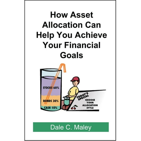 How Asset Allocation Can Help You Achieve Your Financial Goals -
