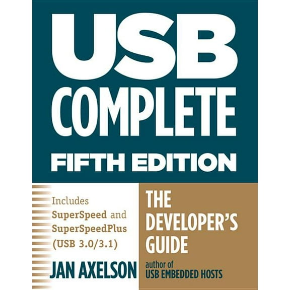 Complete Guides USB Complete: The Developer's Guide, (Paperback)