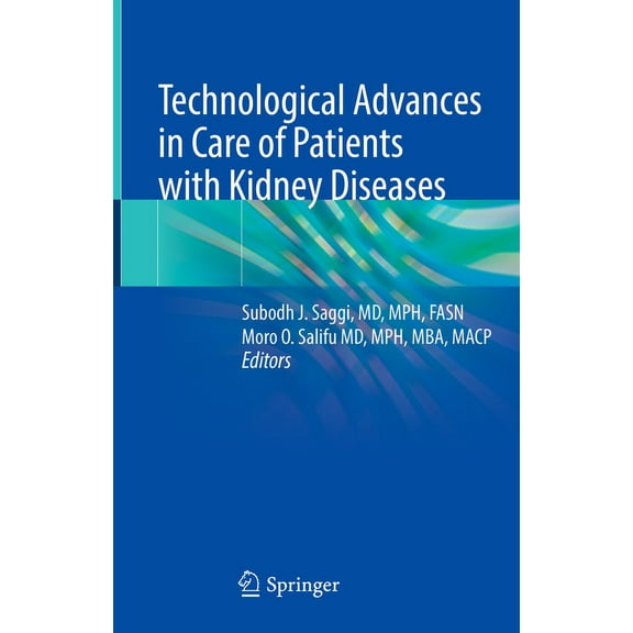 Technological Advances in Care of Patients with Kidney Diseases, (Hardcover)