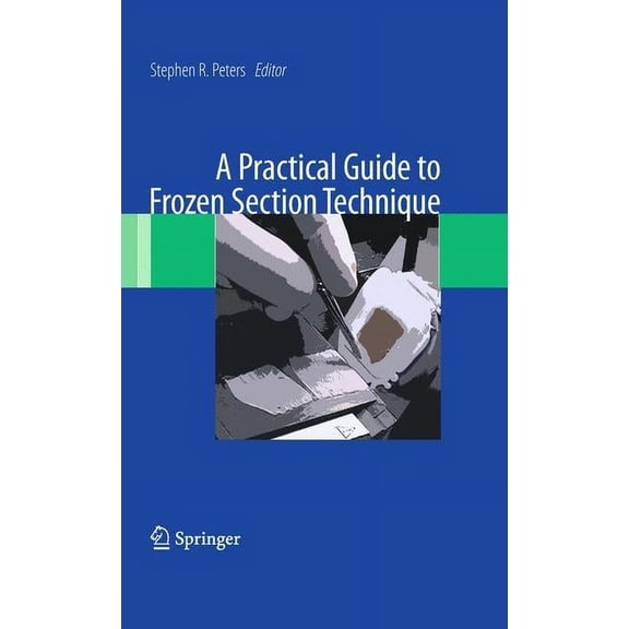 A Practical Guide to Frozen Section Technique, (Hardcover)