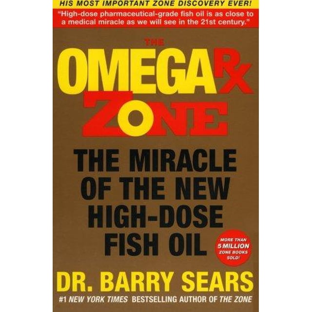La Zone Oméga Rx, le Miracle de la Nouvelle Huile de Poisson à Forte Dose (la Zone)