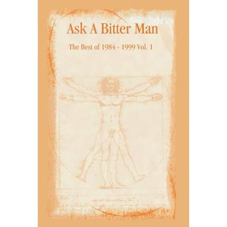 Ask a Bitter Man : The Best of 1984 - 1999 Vol. 1 (Lance Sullivan Best Man)