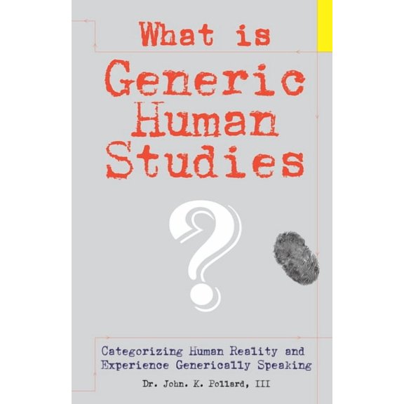 What Is Generic Human Studies?, (Paperback)