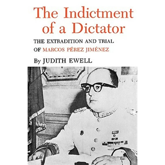 Pre-Owned Indictment Of A Dictator: The Extradition and Trial of Marcos Perez: Perez Jimenez Paperback