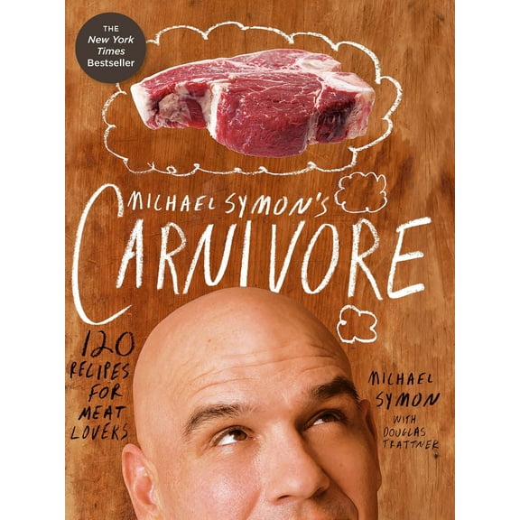 Pre-Owned Michael Symon's Carnivore: 120 Recipes for Meat Lovers: A Cookbook (Hardcover) 0307951782 9780307951786