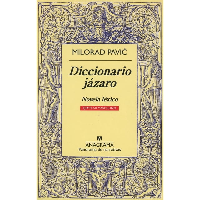 Diccionario Jázaro Masculino EDITORIAL ANAGRAMA MILORAD PAVIC