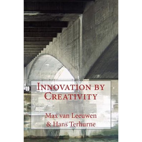 Pre-Owned Innovation by Creativity : Fifty-one Tools on How to Solve Problems Creatively