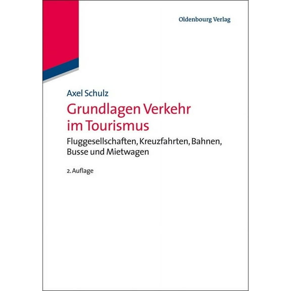 Grundlagen Verkehr im Tourismus, (Paperback)