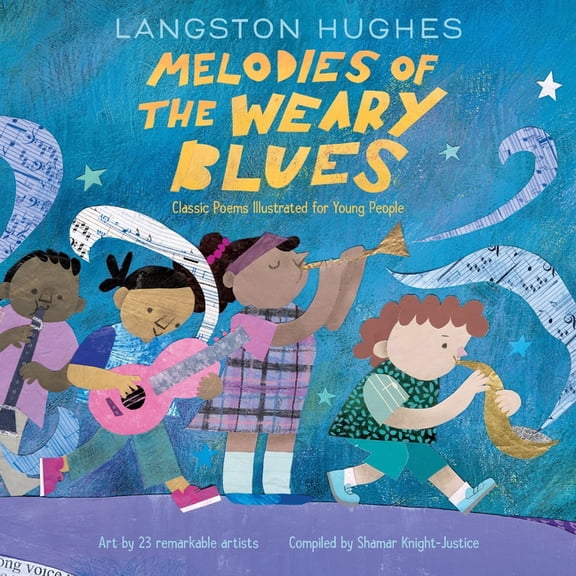 Melodies of the Weary Blues: Classic Poems Illustrated for Young People, (Hardcover)