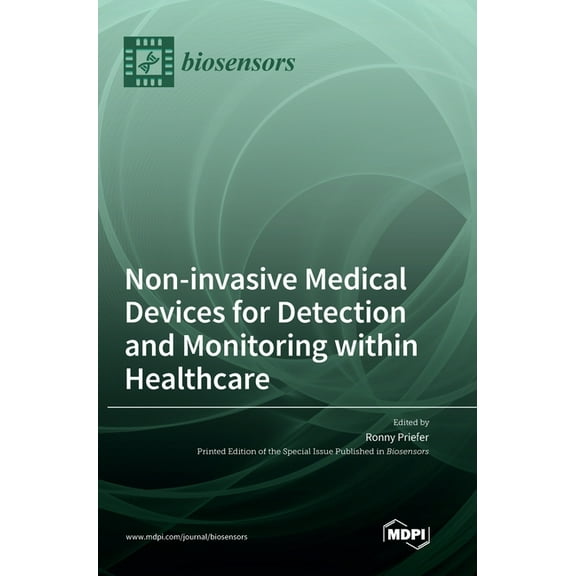 Non-invasive Medical Devices for Detection and Monitoring within Healthcare, (Hardcover)