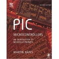 thumbnail image 1 of Pre-Owned PIC Microcontrollers: An Introduction to Microelectronics (Paperback) by Martin P Bates, 1 of 1