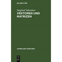 Sammlung Göschen: Vektoren und Matrizen (Hardcover)