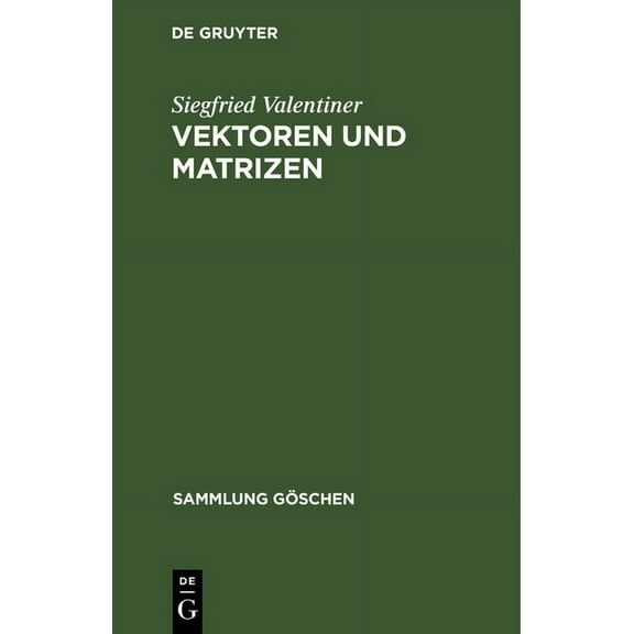 Sammlung Göschen: Vektoren und Matrizen (Hardcover)