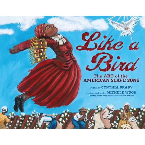 Pre-Owned Like a Bird: The Art of the American Slave Song (Hardcover) 1467785504 9781467785501