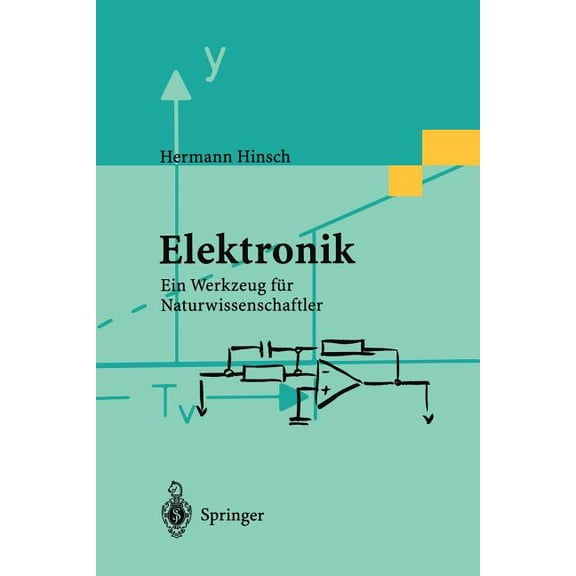 Elektronik: Ein Werkzeug FÃ¼r Naturwissenschaftler, (Paperback)
