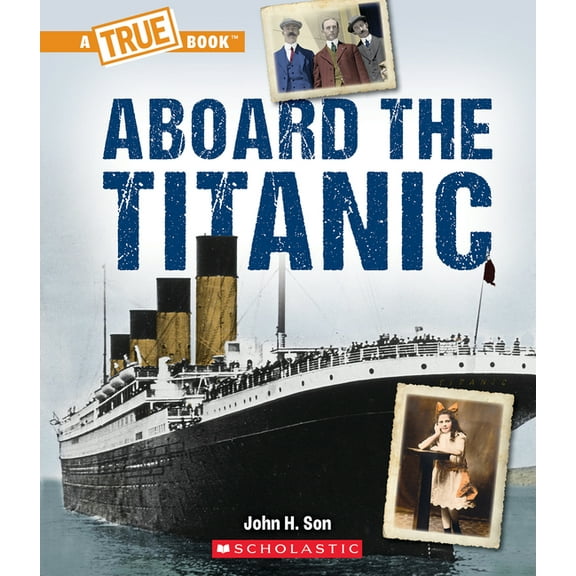 True Books: American History (Hardcover) Aboard the Titanic (a True Book: The Titanic), (Paperback)