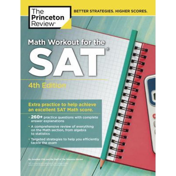 Pre-Owned Math Workout for the Sat, 4th Edition: Extra Practice to Help Achieve an Excellent SAT Math Score (Paperback) 110192053X 9781101920534