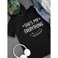 thumbnail image 3 of She's My Everything T-Shirt Men -Smartprints Designs, Male Medium, 3 of 4