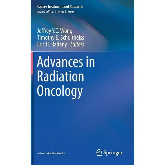 Cancer Treatment and Research Advances in Radiation Oncology, Book 172, (Hardcover)