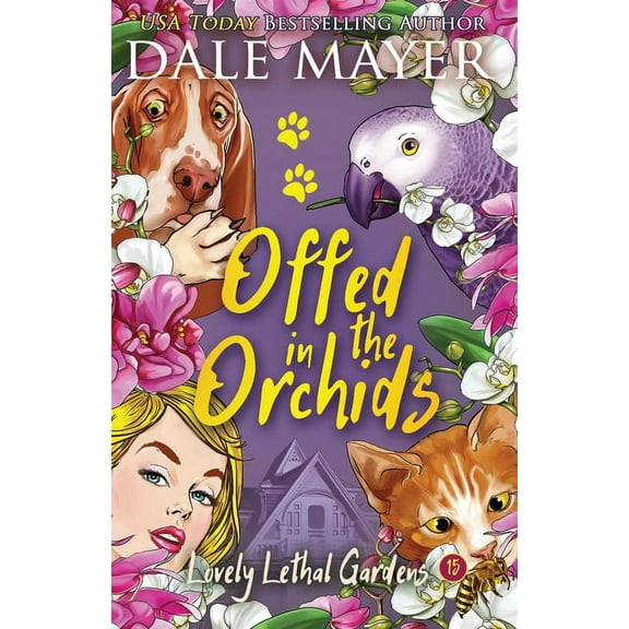 Lovely Lethal Gardens Offed in the Orchids, Book 15, (Paperback)