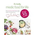 thumbnail image 1 of Pre-Owned The Healthy Medic Food for Life Meals in 15 minutes: Easy 15 minute recipe book to help you live (Paperback), 1 of 1