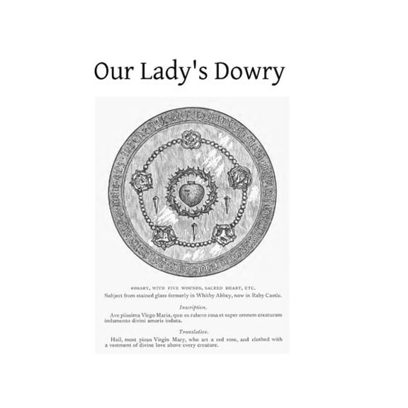 Pre-Owned Our Lady's Dowry: How England Gained That Title