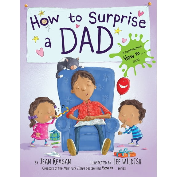 Pre-Owned How to Surprise a Dad: A Book for Dads and Kids (Hardcover) 0553498363 9780553498363