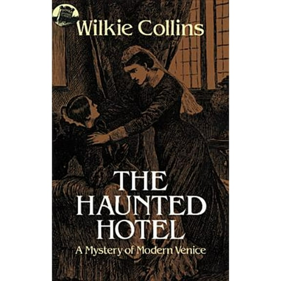 The Haunted Hotel (Paperback) by Wilkie Collins