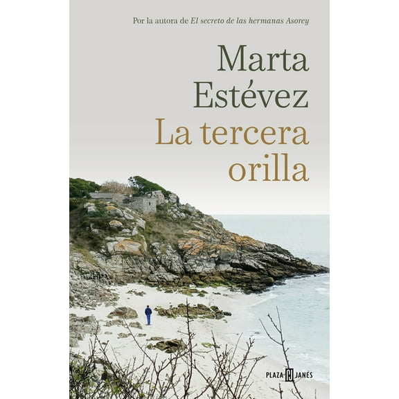 La Tercera Orilla / The Third Shore, (Paperback)