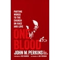 thumbnail image 2 of One Blood : Parting Words to the Church on Race and Love (Hardcover), 2 of 2