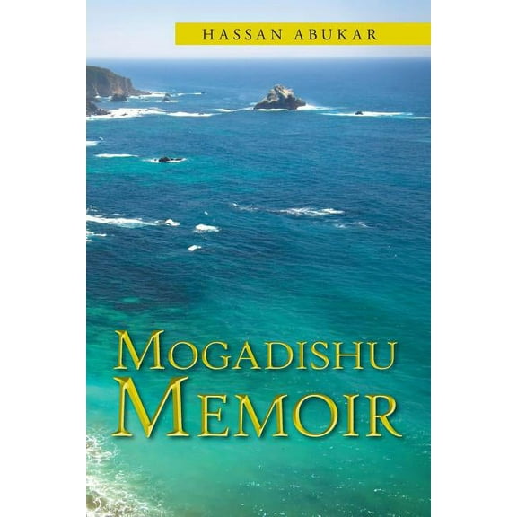 Mogadishu Memoir, (Paperback)