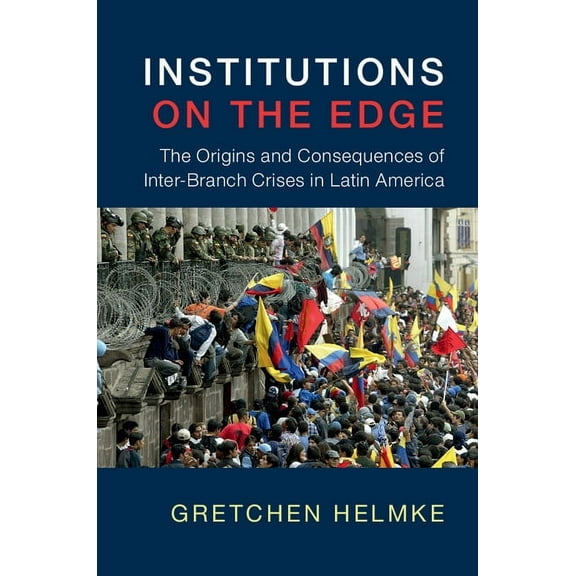 Cambridge Studies in Comparative Politic Institutions on the Edge, (Hardcover)