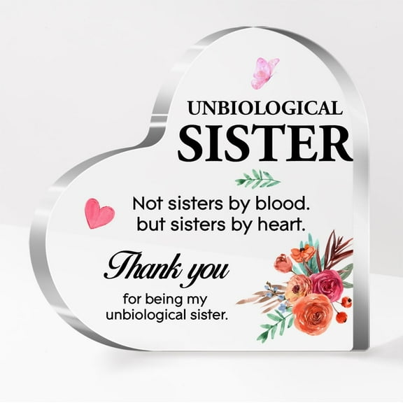 Sisters Gifts From Sister,Unbiological Sister Gifts for Sisters,Gifts for Unbiological Sister Best Friends Soul Sister,No Sisters By Blood But Sisters By Heart Acrylic Heart Plaque A636