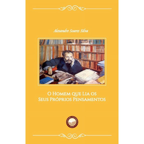 O Homem que Lia os Seus Próprios Pensamentos (Paperback) by Alexandre Soares Silva