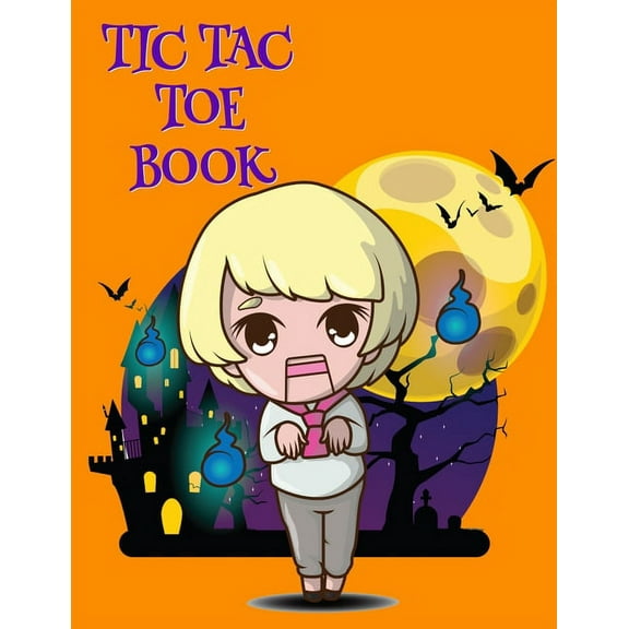 Tic Tac Toe Book: Game Puzzle Book For Clever Kids & Adults For Airplane Rides, Road Trips & Family Vacation Dur, (Paperback)