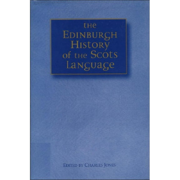 The Edinburgh History of the Scots Language, (Hardcover)