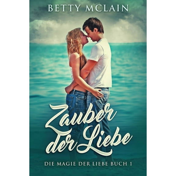 Zauber der Liebe