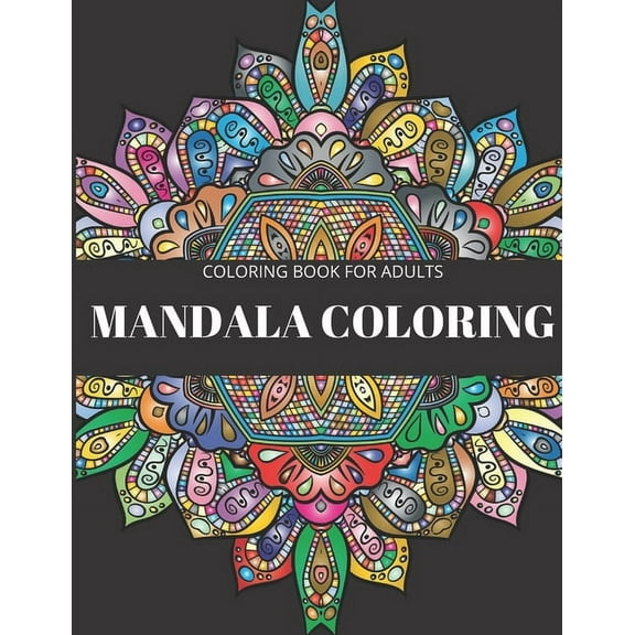 Mandala Coloring Book: Coloring Book for Adults, Mandala for Coloring and Fun, (Paperback)