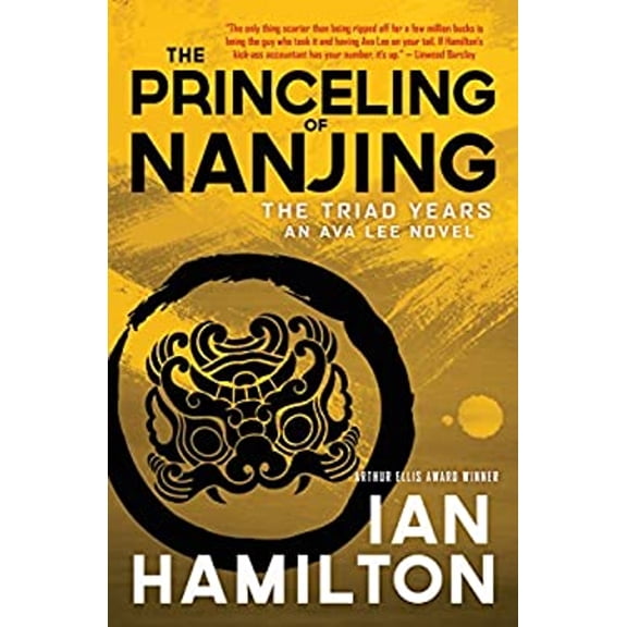 Pre-Owned The Princeling of Nanjing: An Ava Lee Novel: Book 8 (Paperback) 1487001606 9781487001605