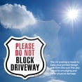 thumbnail image 6 of Please Do Not Block Driveway (2 Pack) 12 inch X 12 inch Shield Shaped Commercial Grade Plastic Signs Weather Resistant Made in the USA, 6 of 6