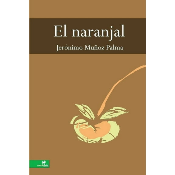 El naranjal (Paperback)