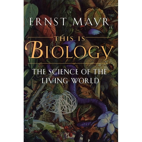This Is Biology: The Science of the Living World (Paperback)